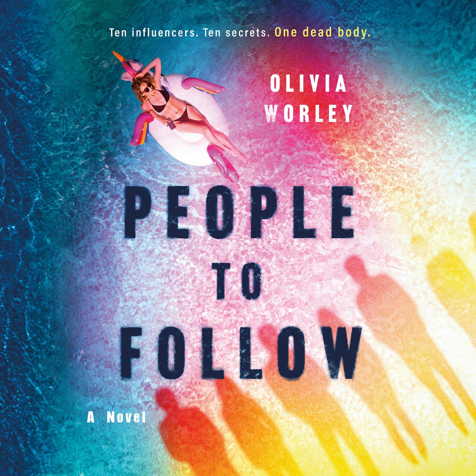 People to Follow: A Novel Audiobook, by Olivia Worley