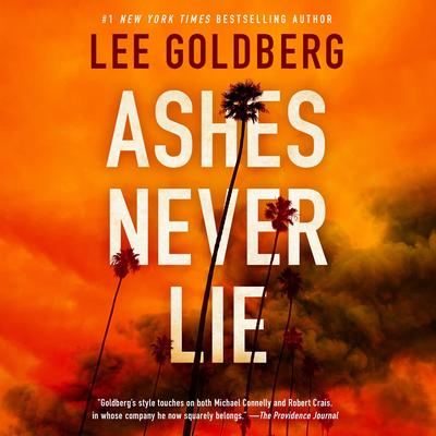 Ashes Never Lie Audibook, by Lee Goldberg