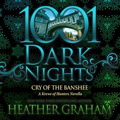 Cry of the Banshee: A Krewe of Hunters Novella Audibook, by Heather Graham