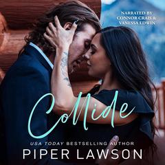 Collide Audiobook, by Piper Lawson