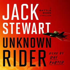 Unknown Rider Audiobook, by Jack Stewart