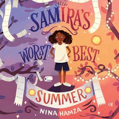 Samiras Worst Best Summer Audiobook, by Nina Hamza