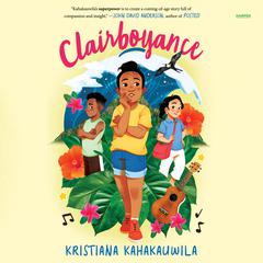 Clairboyance Audiobook, by Kristiana Kahakauwila