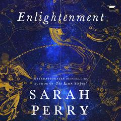 Enlightenment: A Novel Audiobook, by Sarah Perry