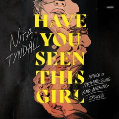 Have You Seen This Girl Audiobook, by Nita Tyndall