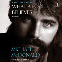 What a Fool Believes: A Memoir Audiobook, by 