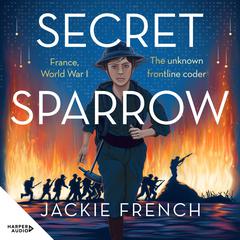 Secret Sparrow Audiobook, by Jackie French