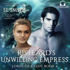 Risteard’s Unwilling Empress Audiobook, by S.E. Smith