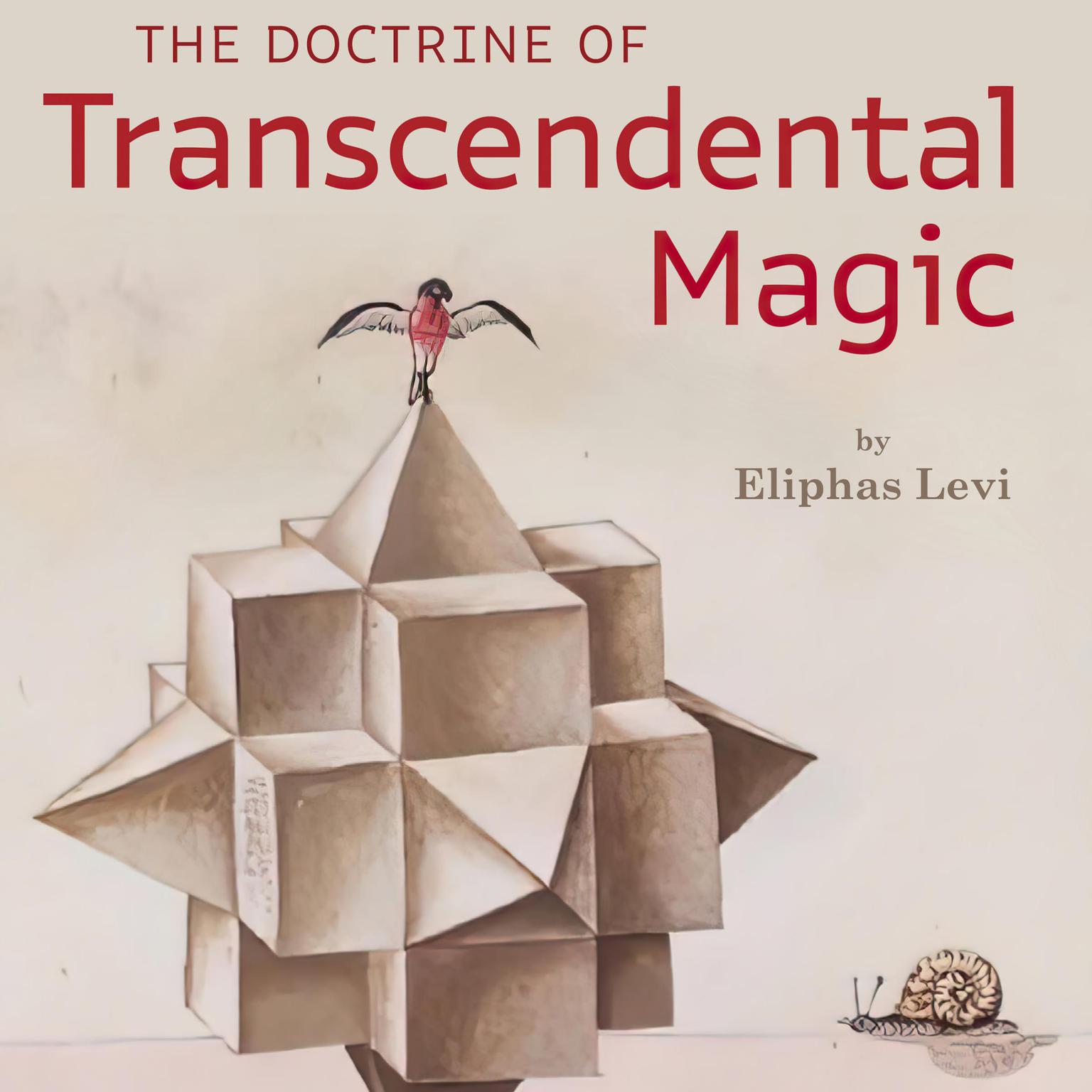 The Doctrine of Transcendental Magic Audiobook, by Eliphas Lévi