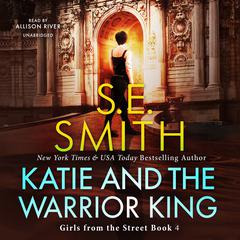 Katie and the Warrior King Audiobook, by S.E. Smith