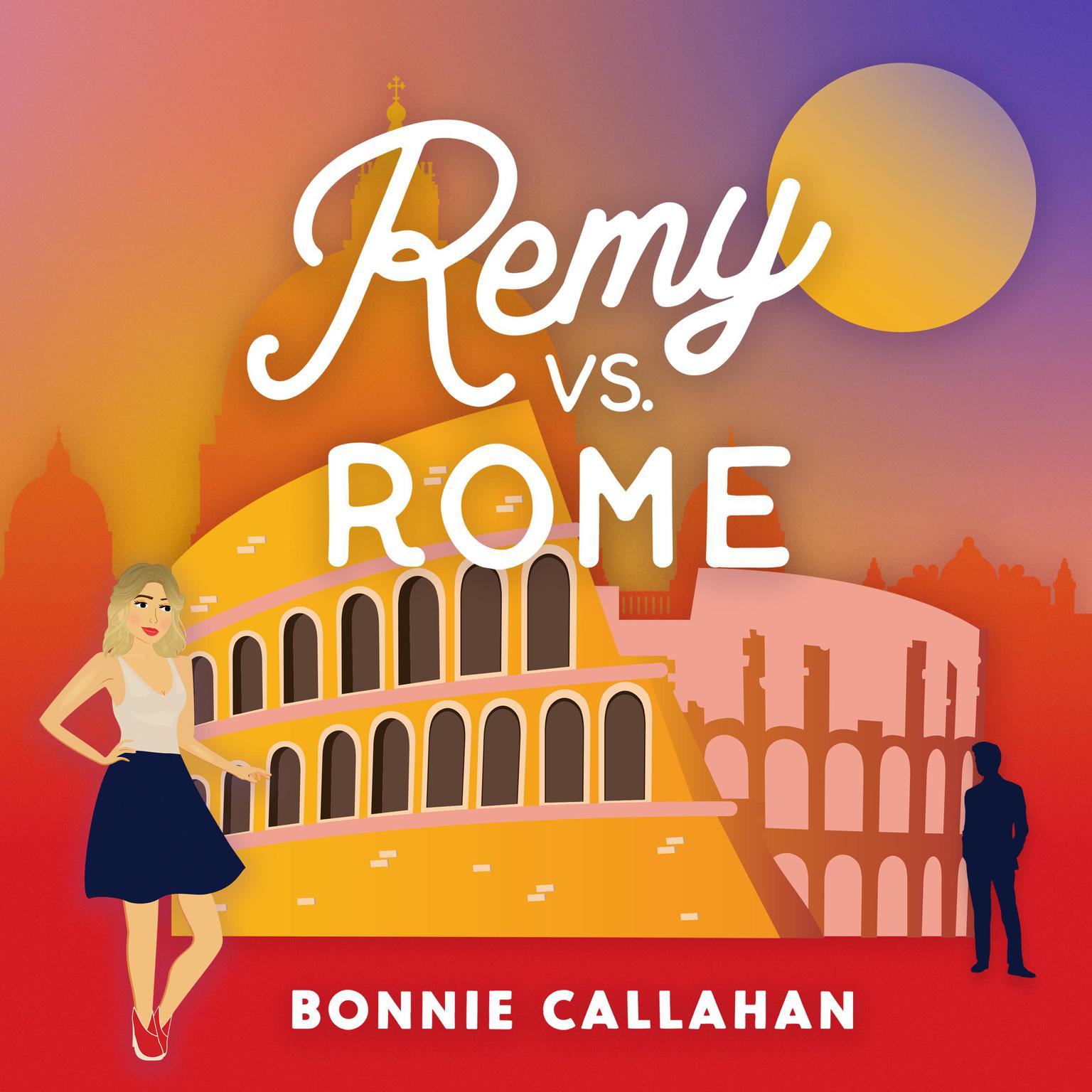 Remy vs. Rome Audiobook, by Bonnie Callahan