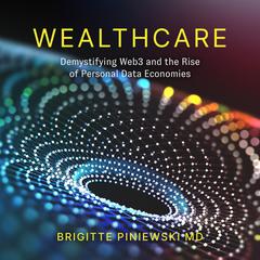 Wealthcare Audiobook, by Brigitte Piniewski