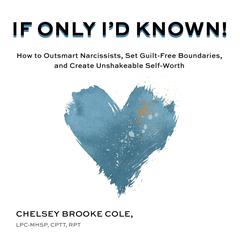 If Only Id Known! Audiobook, by Chelsey Brooke Cole