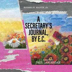 A Secretary's Journal, by E. C. Audiobook, by 