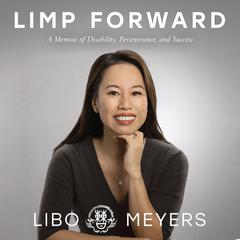 Limp Forward Audiobook, by Libo Meyers