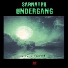 Sarnaths undergang Audiobook, by H. P. Lovecraft