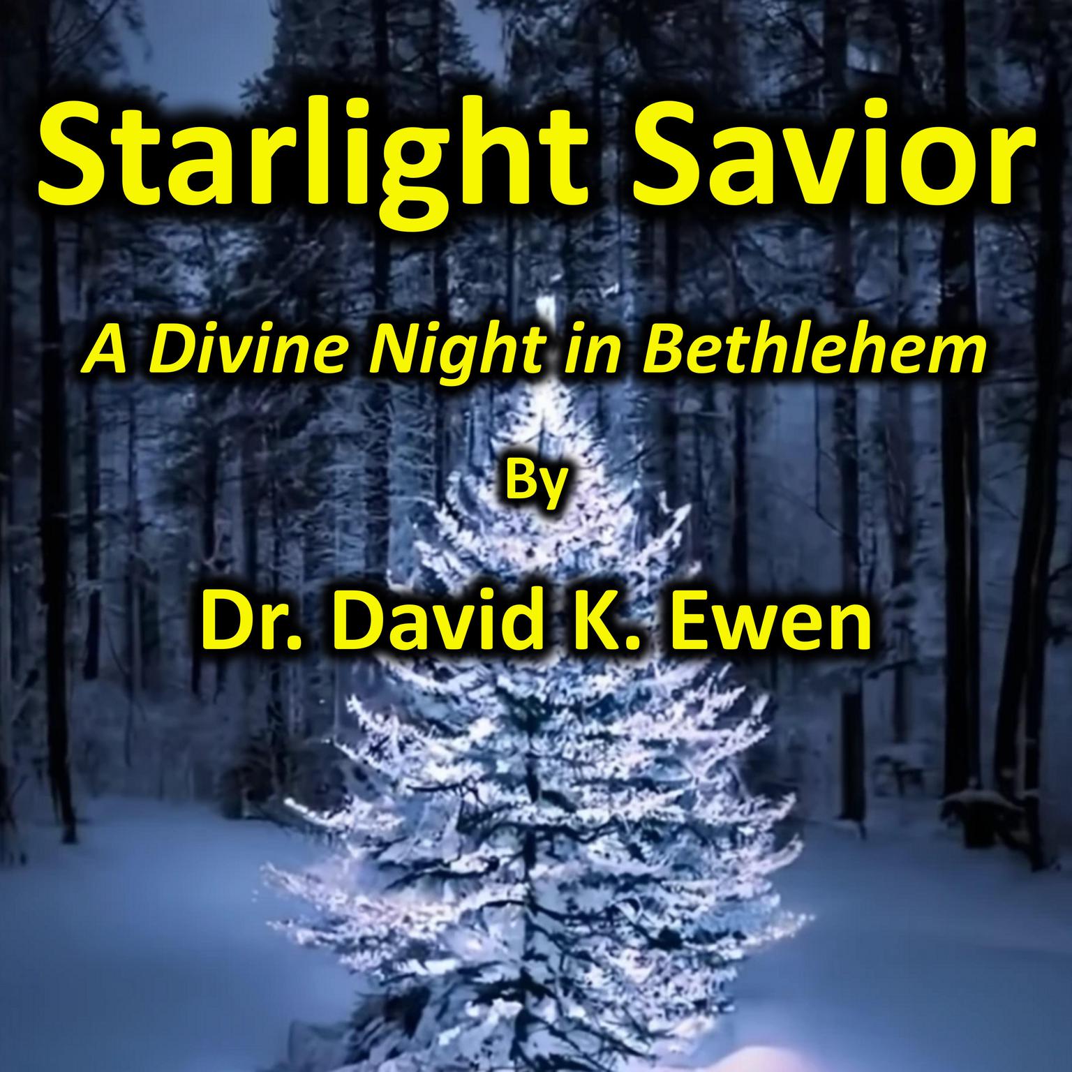 Starlight Savior Audiobook, by David K. Ewen
