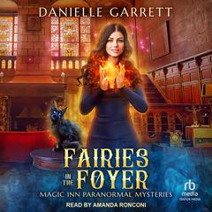 Fairies in the Foyer Audiobook, by Danielle Garrett