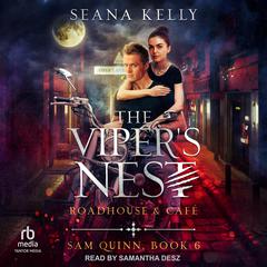 The Viper's Nest Roadhouse & Café Audiobook, by Seana Kelly