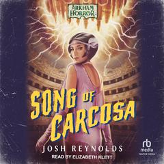 Song of Carcosa Audiobook, by Josh Reynolds