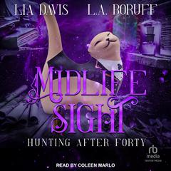 Midlife Sight Audiobook, by L.A. Boruff