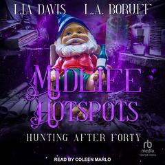Midlife Hotspots Audiobook, by L.A. Boruff