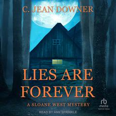 Lies are Forever Audiobook, by C. Jean Downer