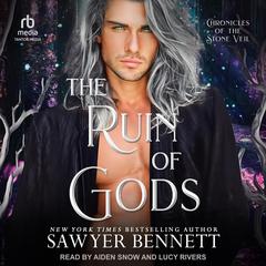 The Ruin of Gods Audiobook, by Sawyer Bennett