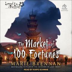 The Market of 100 Fortunes Audiobook, by Marie Brennan