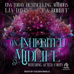 An Inherited Midlife Audiobook, by Lia Davis
