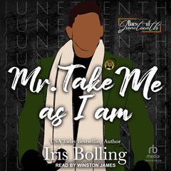 Mr. Take Me As I Am Audiobook, by Iris Bolling