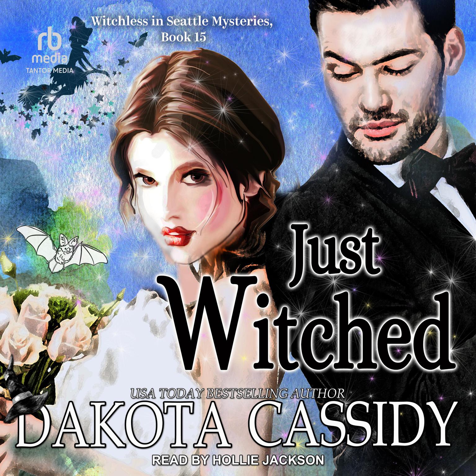 Just Witched Audiobook, by Dakota Cassidy