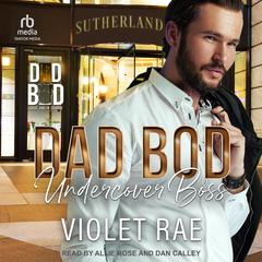 Dad Bod Undercover Boss Audiobook, by Violet Rae