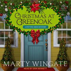 Christmas at Greenoak Audiobook, by Marty Wingate