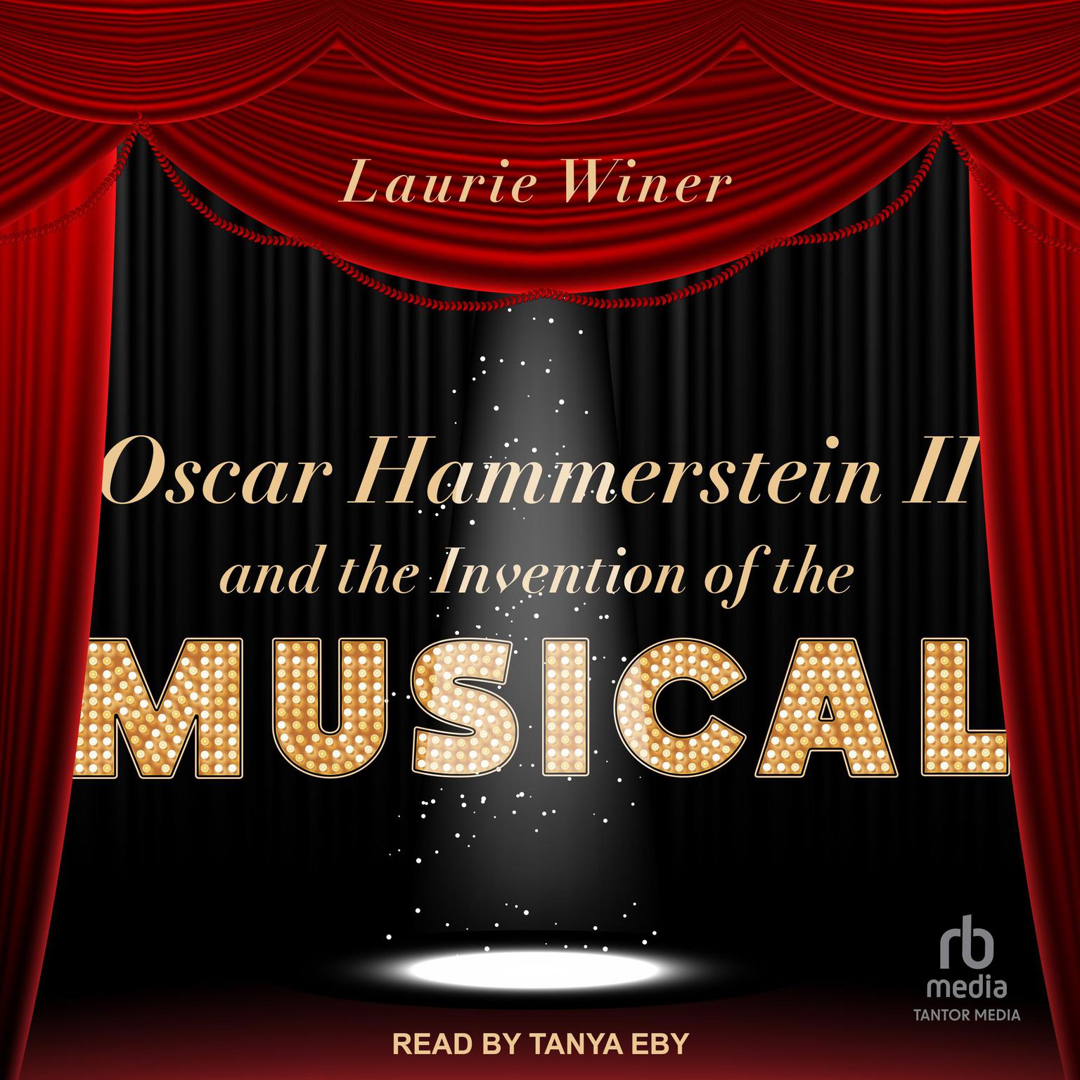 Oscar Hammerstein II and the Invention of the Musical Audiobook, by Laurie Winer