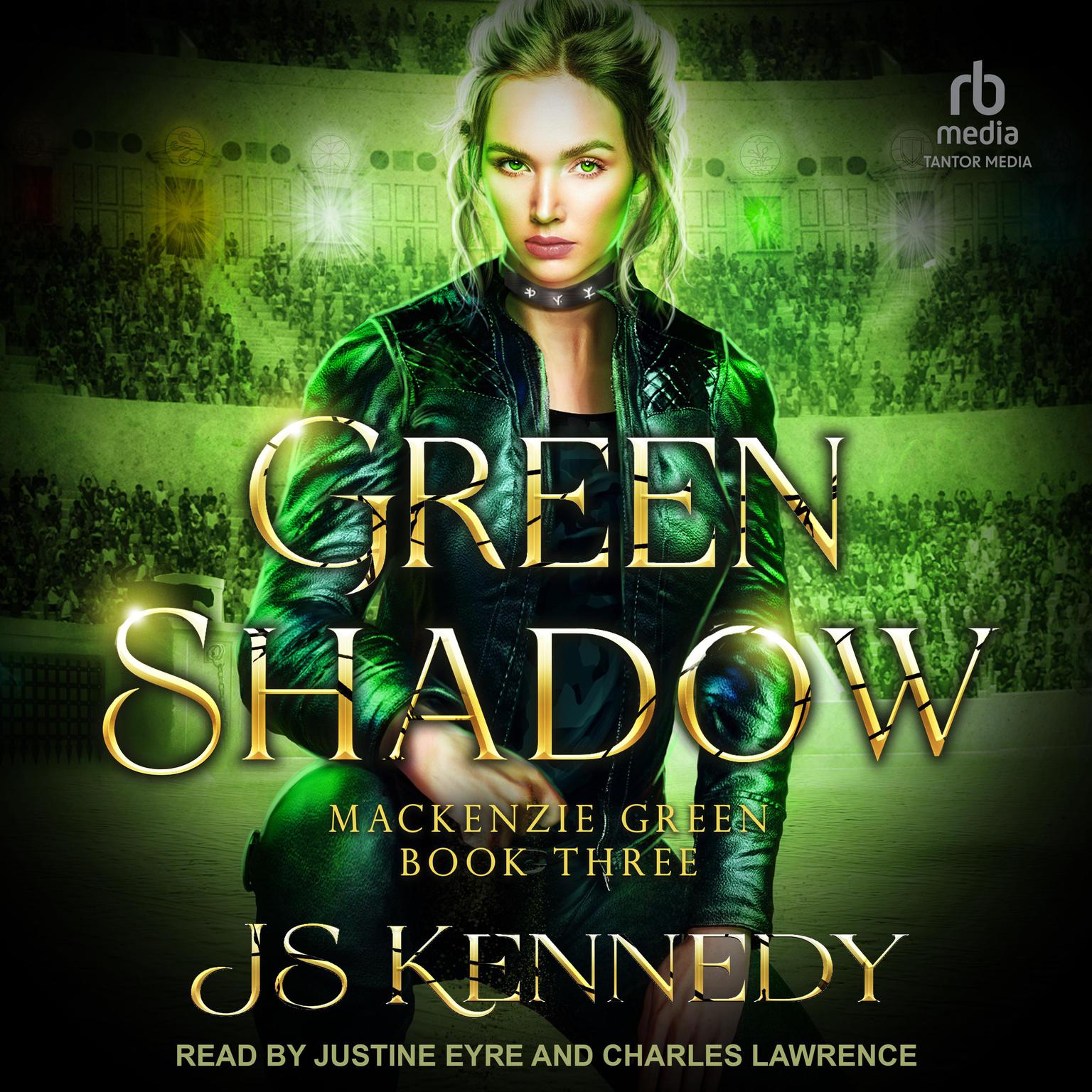Green Shadow: Mackenzie Green Book Three Audiobook, by JS Kennedy