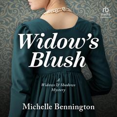 Widows Blush Audiobook, by Michelle Bennington