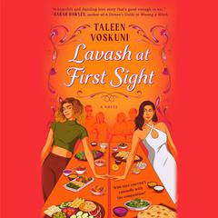 Lavash at First Sight Audiobook, by Taleen Voskuni