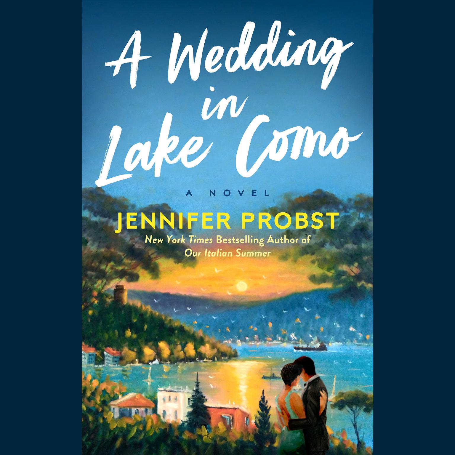 A Wedding in Lake Como Audiobook, by Jennifer Probst