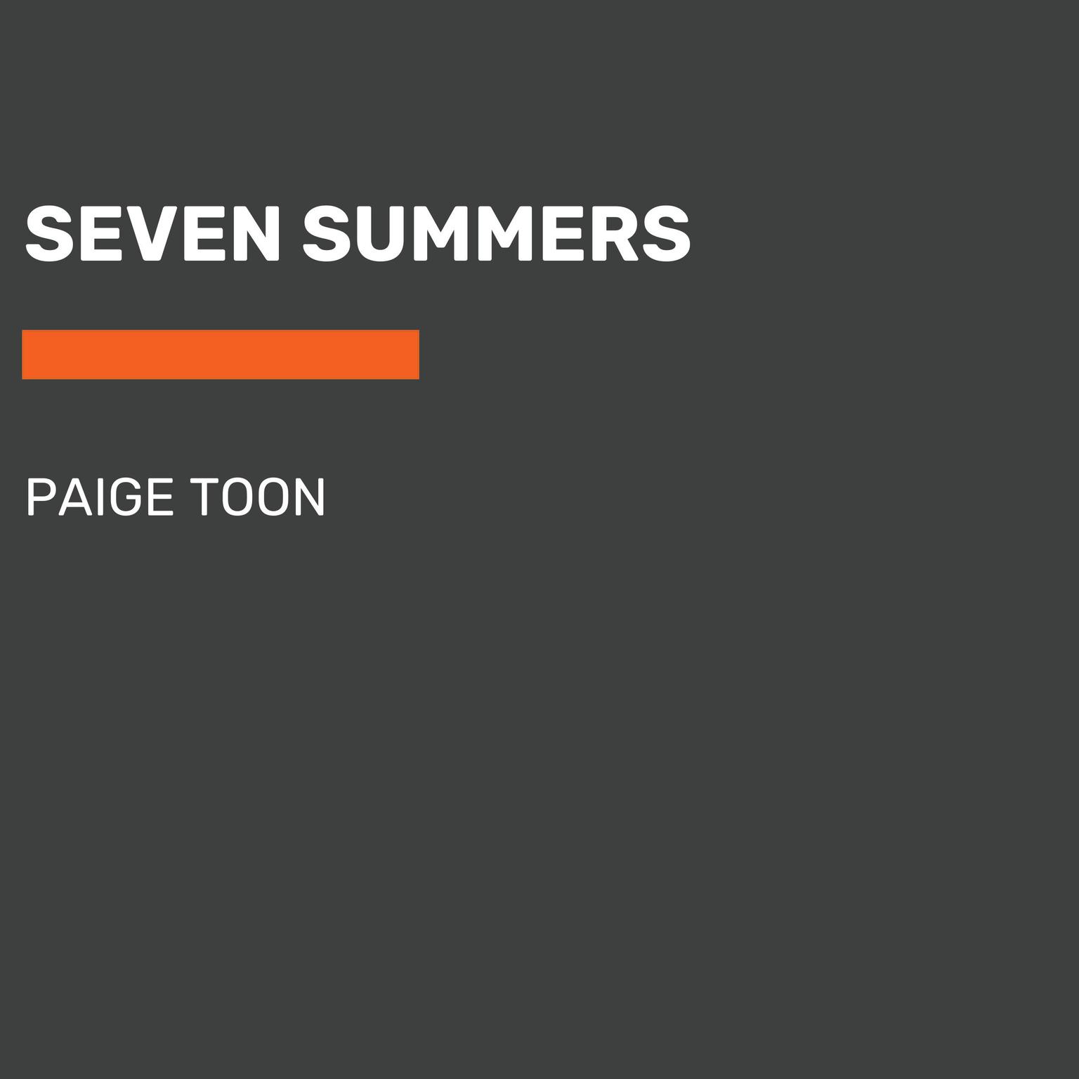 Seven Summers Audiobook, by Paige Toon