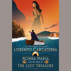 Nonna Maria and the Case of the Lost Treasure: A Novel Audiobook, by Lorenzo Carcaterra