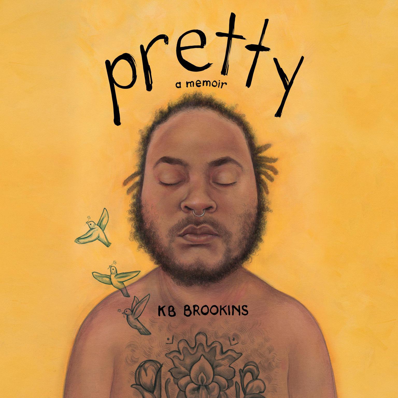 Pretty: A Memoir Audiobook, by KB Brookins