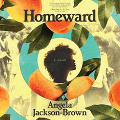 Homeward: A Novel Audiobook, by Angela Jackson-Brown