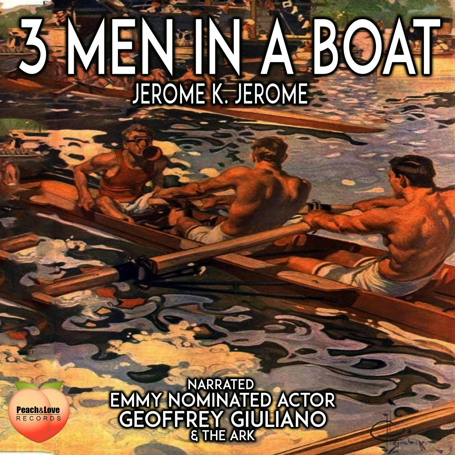 3 Men in a Boat Audiobook, by Jerome K. Jerome