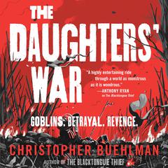 The Daughters War Audiobook, by Christopher Buehlman