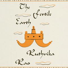 The Fertile Earth: A Novel Audiobook, by Ruthvika Rao