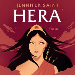 Hera: A Novel Audiobook, by Jennifer Saint