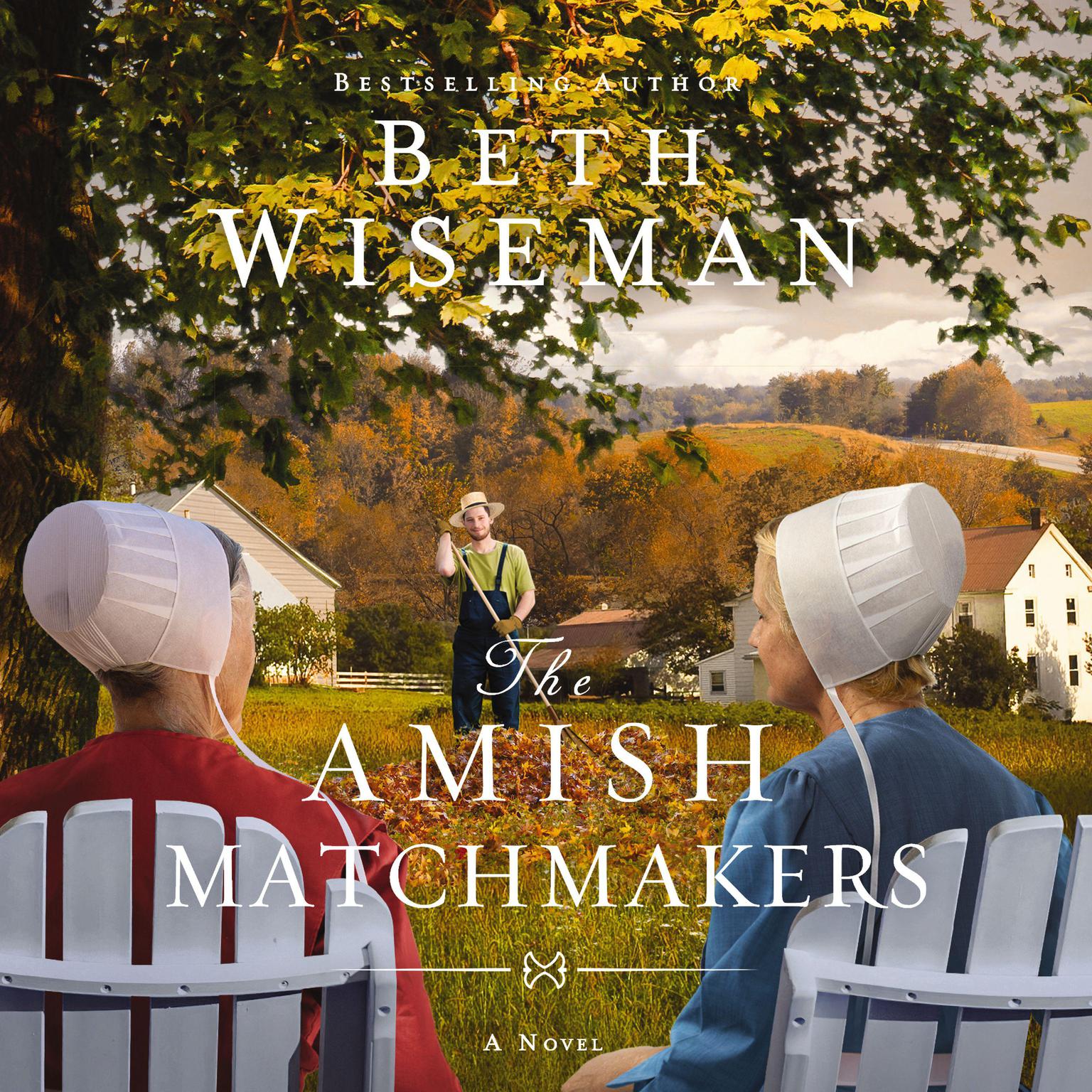The Amish Matchmakers Audiobook, by Beth Wiseman