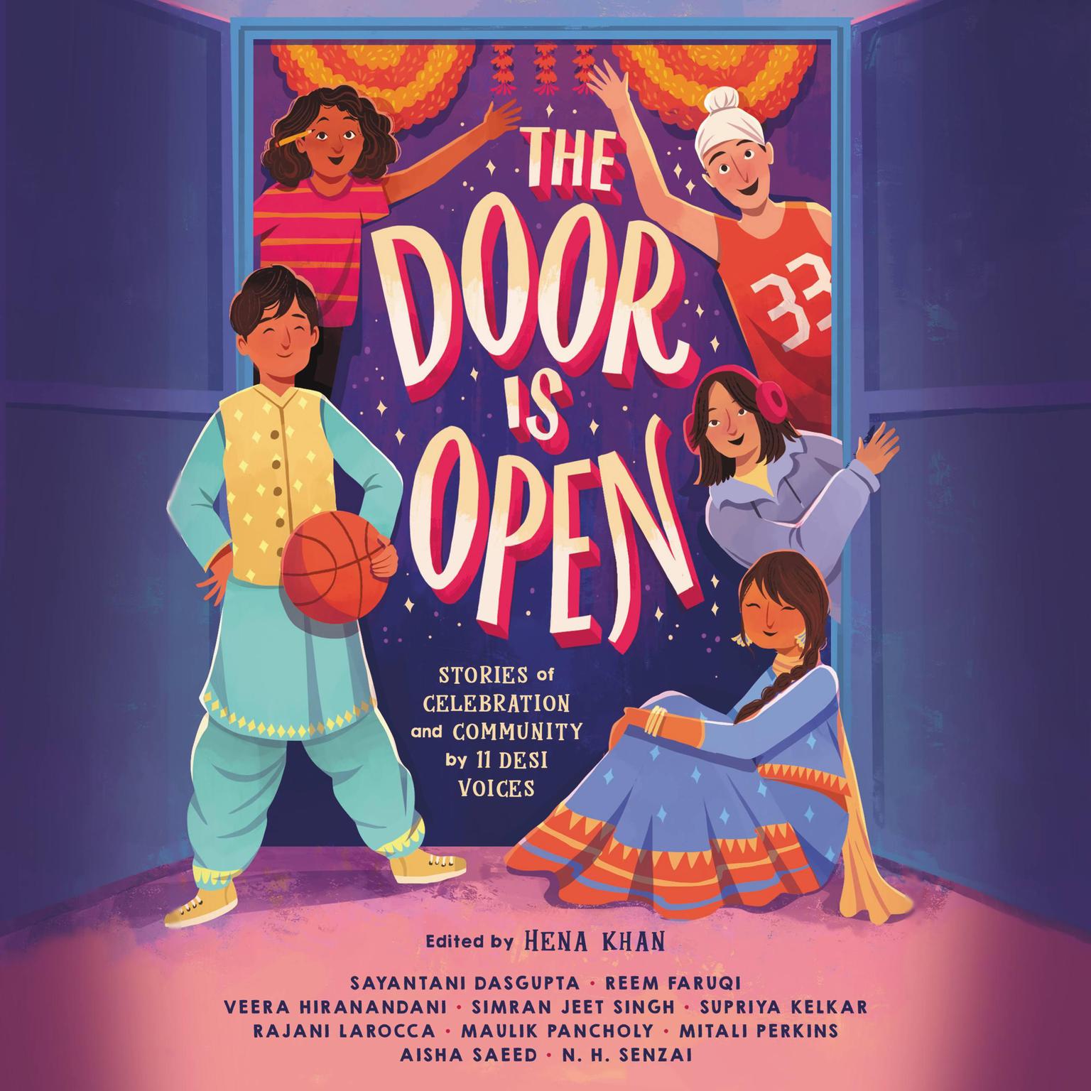 The Door Is Open: Stories of Celebration and Community by 11 Desi Voices Audiobook, by Mitali Perkins