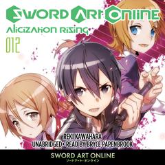 Sword Art Online 12: Alicization Rising Audiobook, by Reki Kawahara